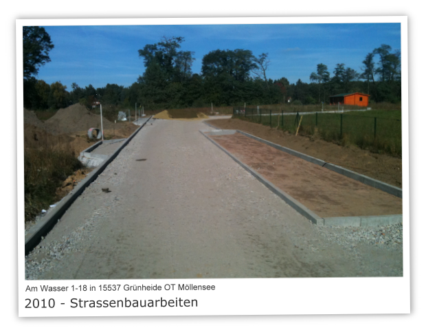 Am Wasser 1-18 in 15537 Gnheide OT Mllensee Bild 9 - Straenbauarbeiten